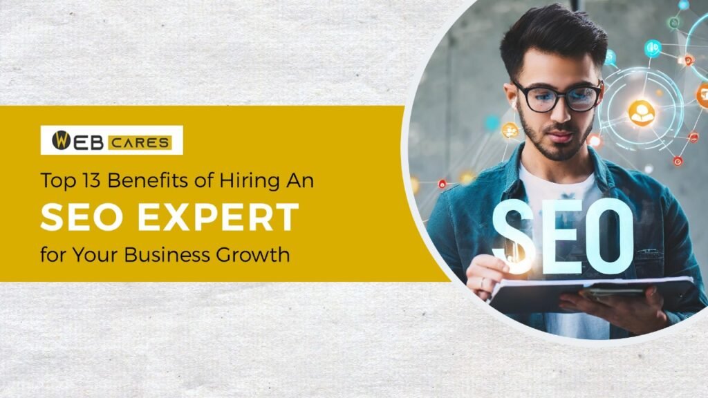 top-13-benefits-of-hiring-an-seo-expert-for-your-business-growth